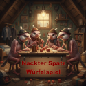 Nackter Spatz - Würfelspiel